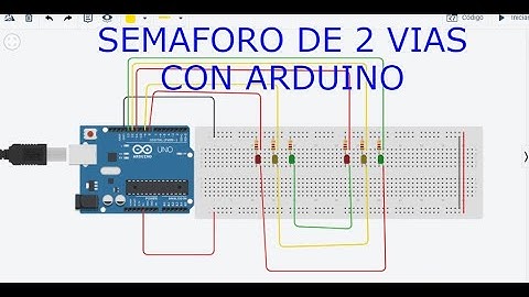SEMÁFORO DE 2 VÍAS CON ARDUINO