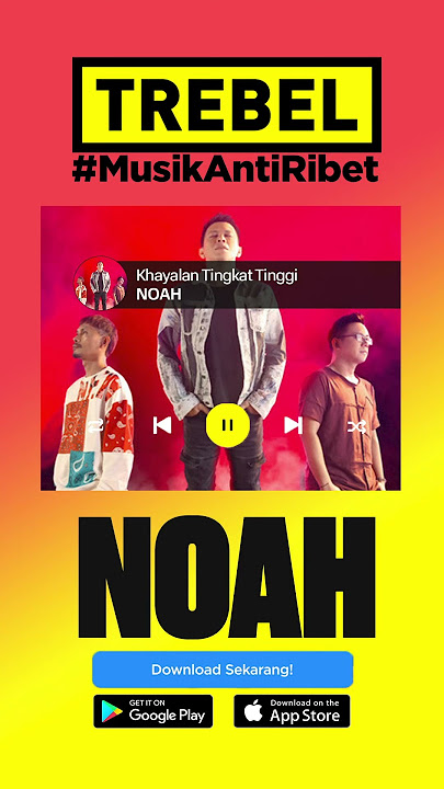DOWNLOAD LAGU NOAH TANPA BAYAR DI SINI!