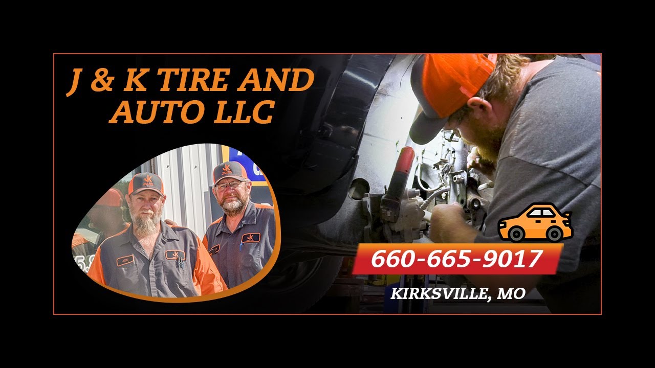 J AND K TIRE AND AUTO LLC - YouTube