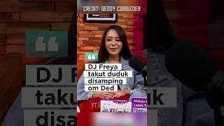 Dj Freya Takut Duduk Disdaning Om Ded  clips podcast deddycorbuzier vidialdiano djyasmin