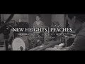 New Heights - Peaches - Live at Compound Studios