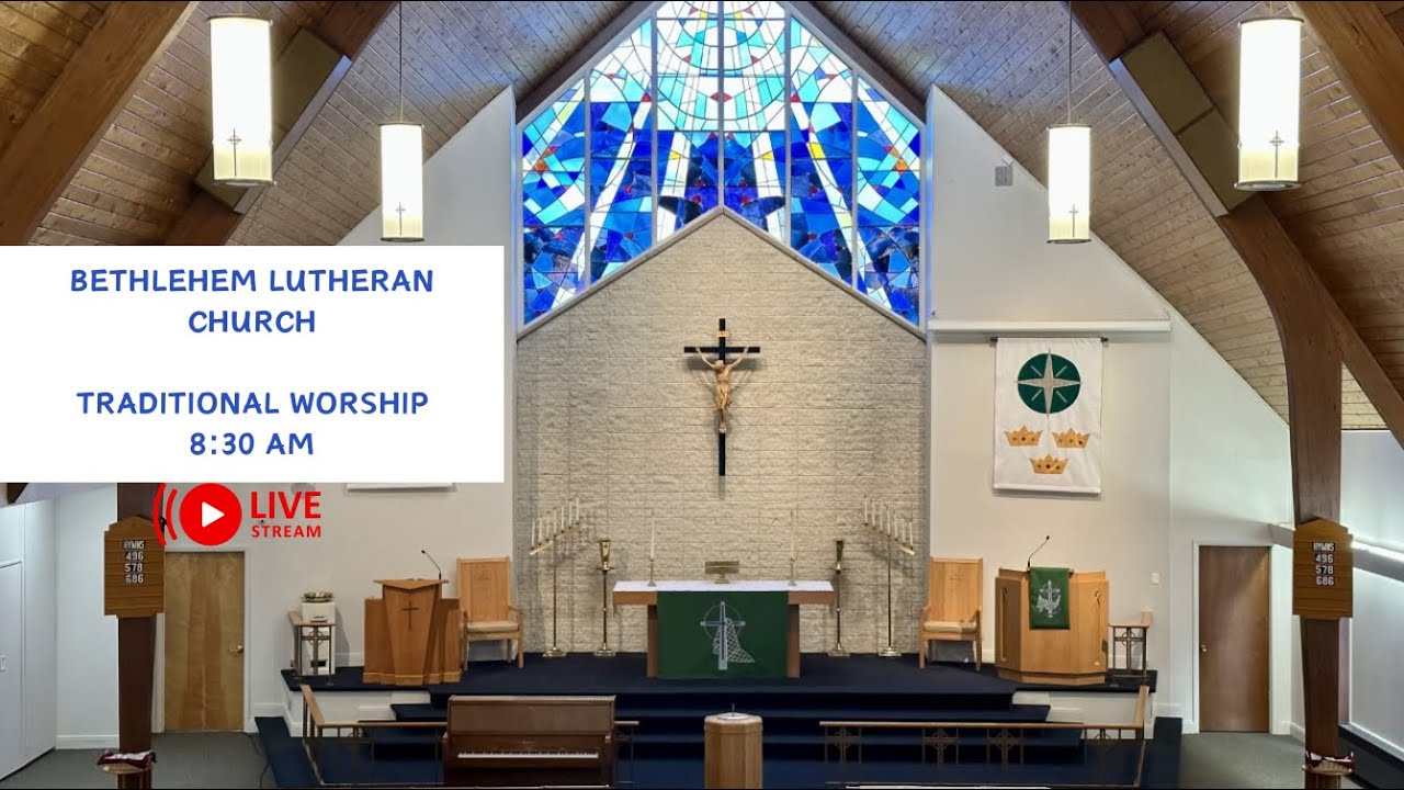 Bethlehem Lutheran Church | Traditional Worship - November 17 2024