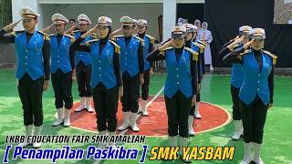 Penampilan Pasukansmk Yasbam Di Lkbb Education Fair Smk Amaliah