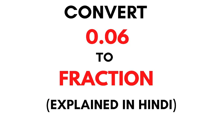 How to convert 0.06 to Fraction || 0.06 as a Fraction ( 0.06 Decimal to Fraction)