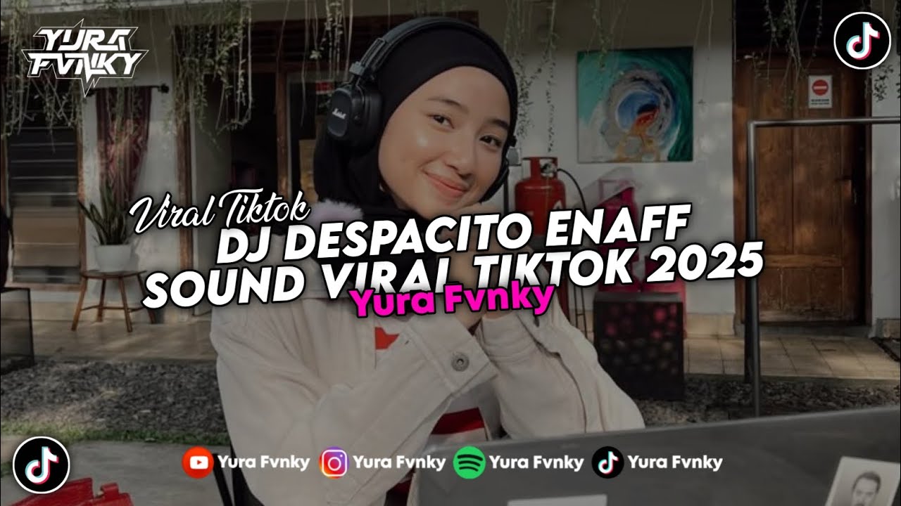 DJ DESPACITO ENAFF - SOUND VIRAL TIKTOK 2025