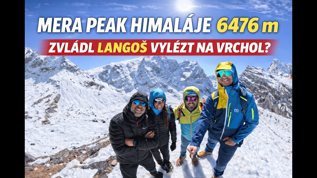 Himaláje s Jirkou Langmajerem podruhé! Mera Peak 6476 m. 