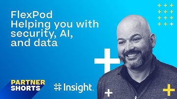 FlexPod -  Helping you with security, AI, and data | Partner Shorts