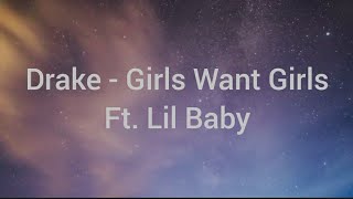 Drake - Girls Want Girls ft. Lil Baby (lyrics) new song