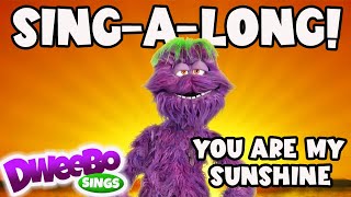 🌞 You are my Sunshine | Dweebo Sings | Songs for Kids | Music for Kids | Bedtime Songs