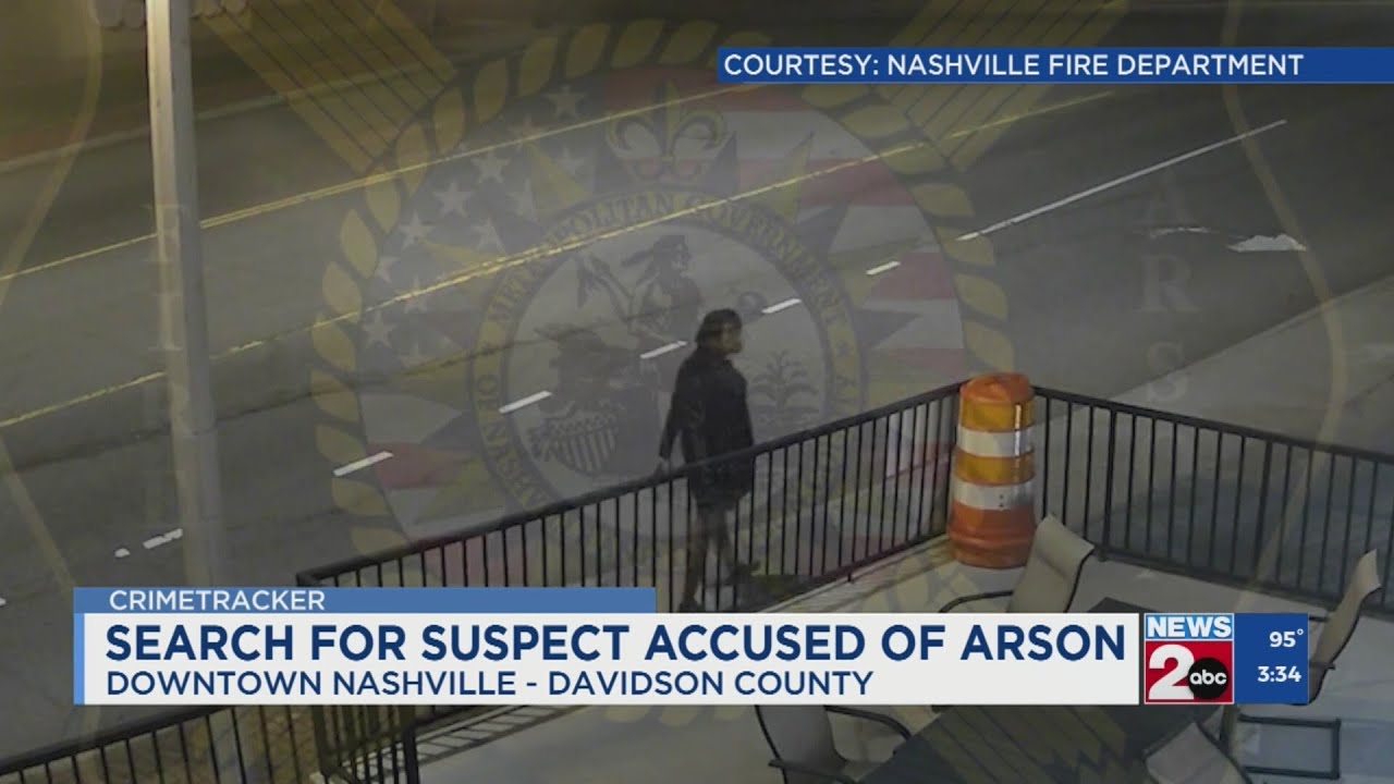 Search for suspect accused of arson in Nashville, TN - YouTube