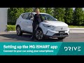 Setting up the mg ismart app  everything you need to know  drivecomau