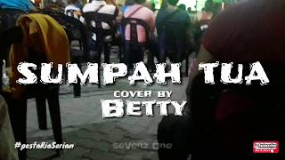 Fun Fair Serian | Sumpah Tua cover by Betty (LyRics)