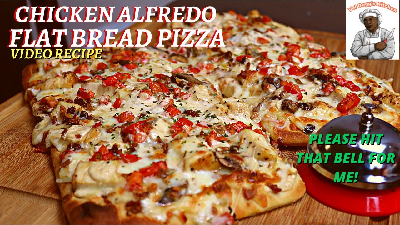 CHICKEN PIZZA RECIPE HOW TO MAKE CHICKEN ALFREDO FLAT BREAD PIZZA