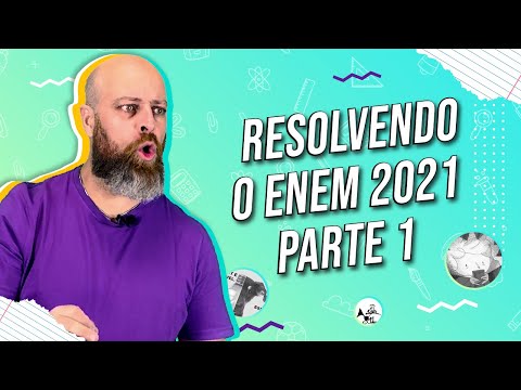 Resolvendo o Enem 2021 – Parte 1[Prof. Noslen]