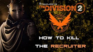 Division 2 |  Kill the Recruiter