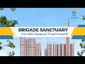 Brigade Sanctuary 3 BHK Model Apartment video | Brigade Sanctuary Bangalore