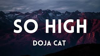 Doja Cat - So High (Lyrics)