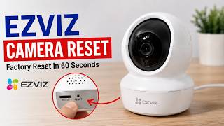 EZVIZ Camera Reset (2026) | Factory Reset Any EZVIZ Camera in 60 Seconds screenshot 3