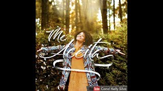Clipe Oficial Me Aceita / Kelly Silva