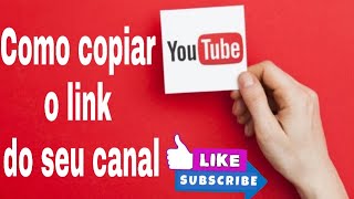 Como copiar o link de seu canal, super fácil