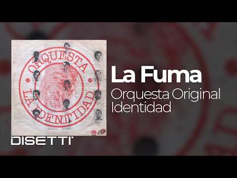 Orquesta La Identidad - La Fuma (Audio Oficial) | Salsa Brava Para Bailar