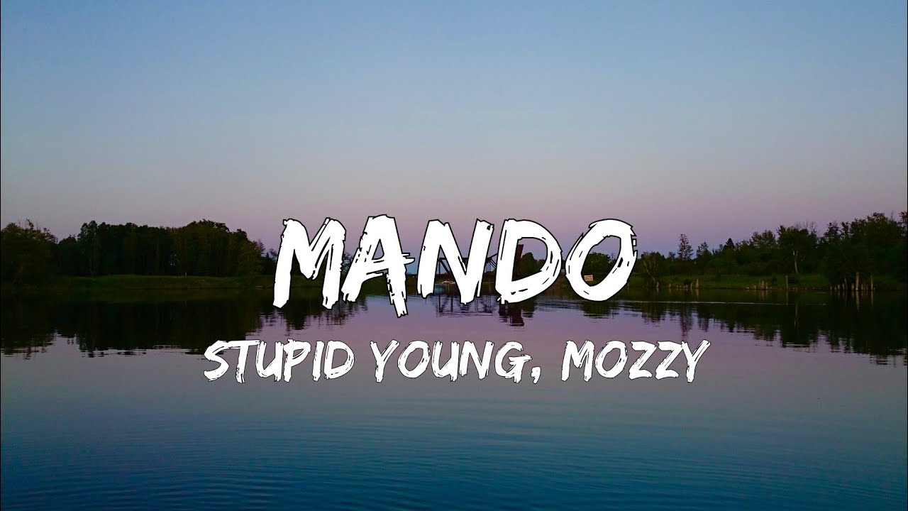 Download $tupid Young - Mando, Ft. Mozzy (Lyrics)