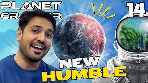 Planet Crafter Humble Gameplay | Part 14