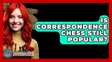 Is Correspondence Chess Still Popular? - The Board Game Xpert