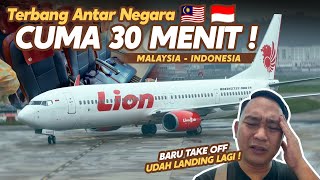JUST TOOK OFF AND ALREADY LANDING AGAIN‼️ FLYING FOR ONLY 30 MINUTES BETWEEN COUNTRIES | Lion Air...
