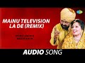 Mainu television la de remix  ranjit kaur  old punjabi songs  punjabi songs 2022