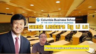 Value Investing Lecture by Li Lu: Rare Insights from a Columbia Lecture with real examples