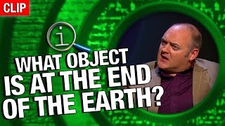 QI | What Object Is At The End Of The Earth?