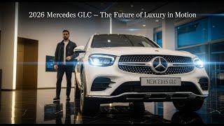 2026 Mercedes-Benz GLC Review – The Future of Luxury in Motion