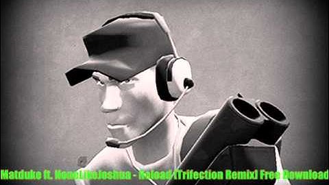 Matduke ft. None Like Joshua - Reload [Trifection Remix]