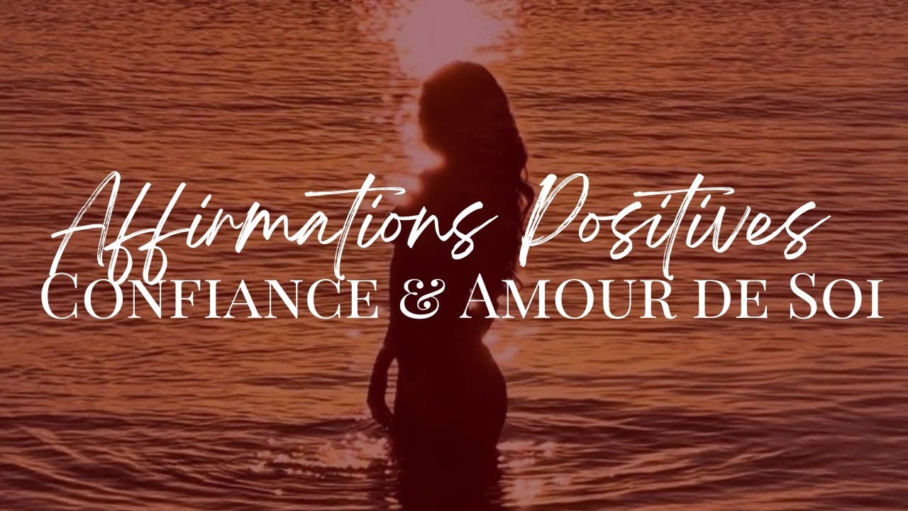 Affirmations pour s'aimer et croire en soi l Affirmations Positives Déesse ⭐
