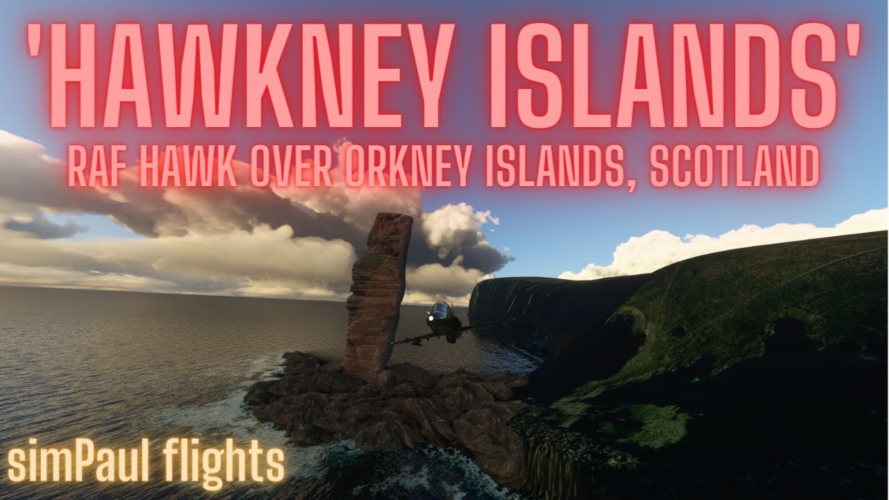 RAF Hawk T.1A 100 Squadron: Sumburgh to Kirkwall via Fair Isle, 'Old Man of Hoy' sea stack & more !