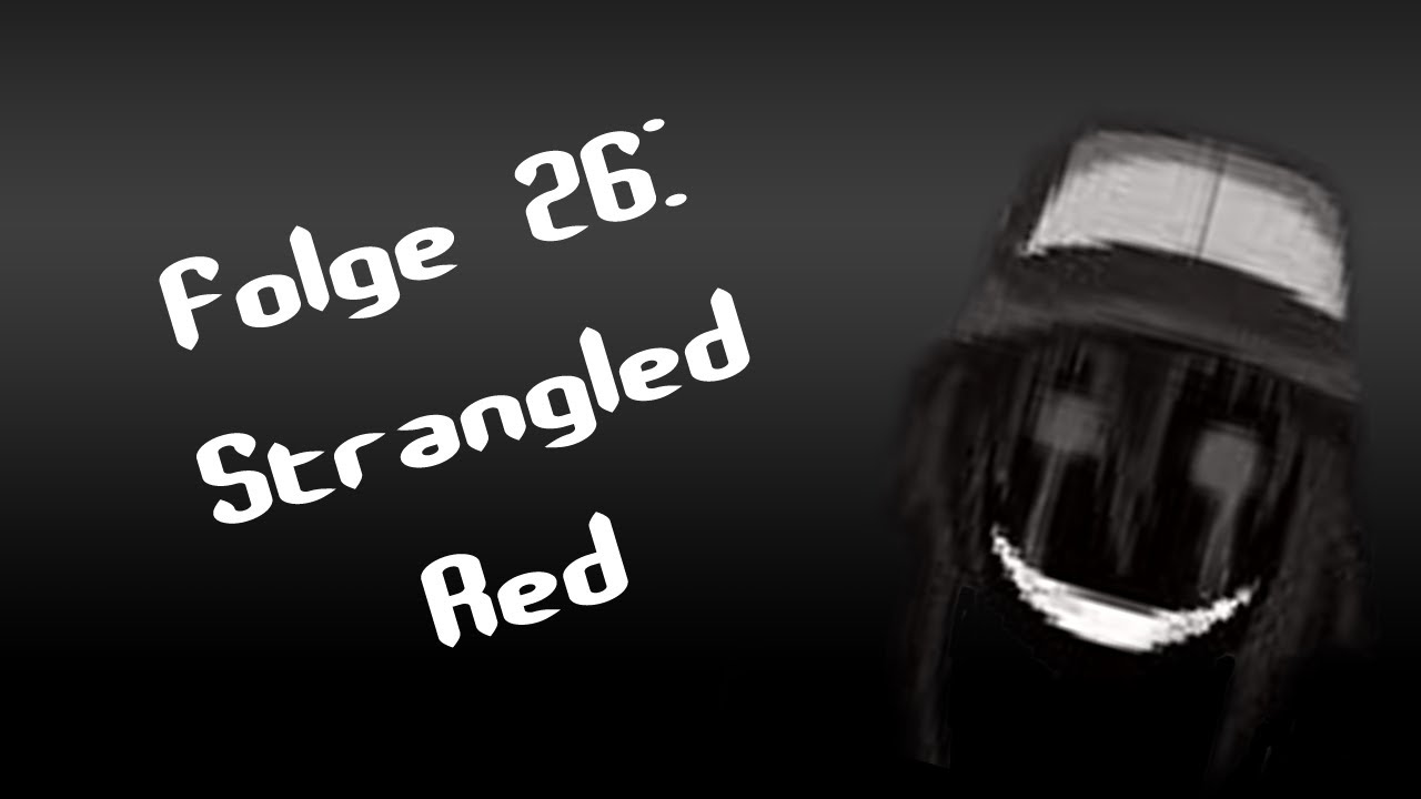 Let's Creep: Folge 26 - Strangled Red [Ü] [German]