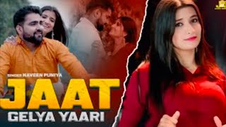 Jaat Gelya Yaari full song pardeep boora |Naveen punia #haryanvisong #new song  #enjoy 