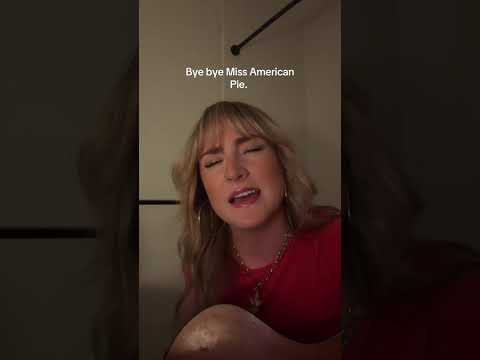 Bye Bye Miss American Pie