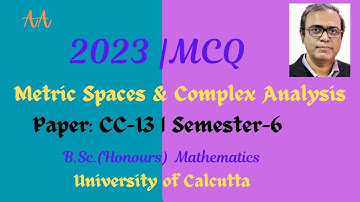 2023 | CC-13 | MCQ | Metric Spaces & Complex Analysis