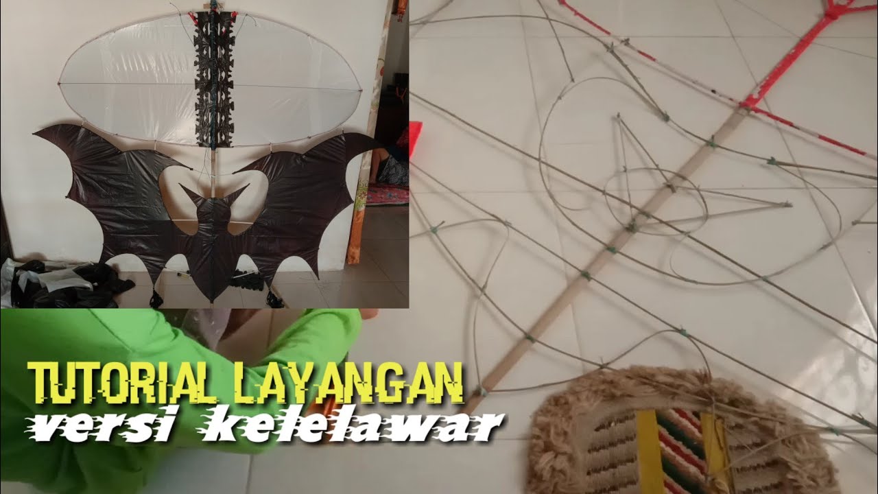 Tutorial cara  membuat  layangan  sawangan versi kelelawar 