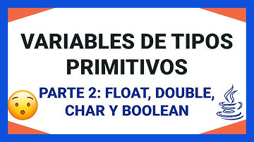 #10 Curso Java - Tipos primitivos en Java parte 2: tipos float, double, char y boolean