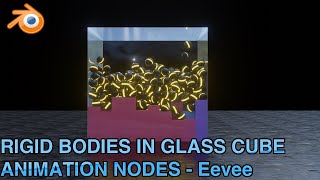 RIGID BODIES IN GLASS BOX - 4K - ANIMATION NODES - BLENDER PHYSICS SIMULATION