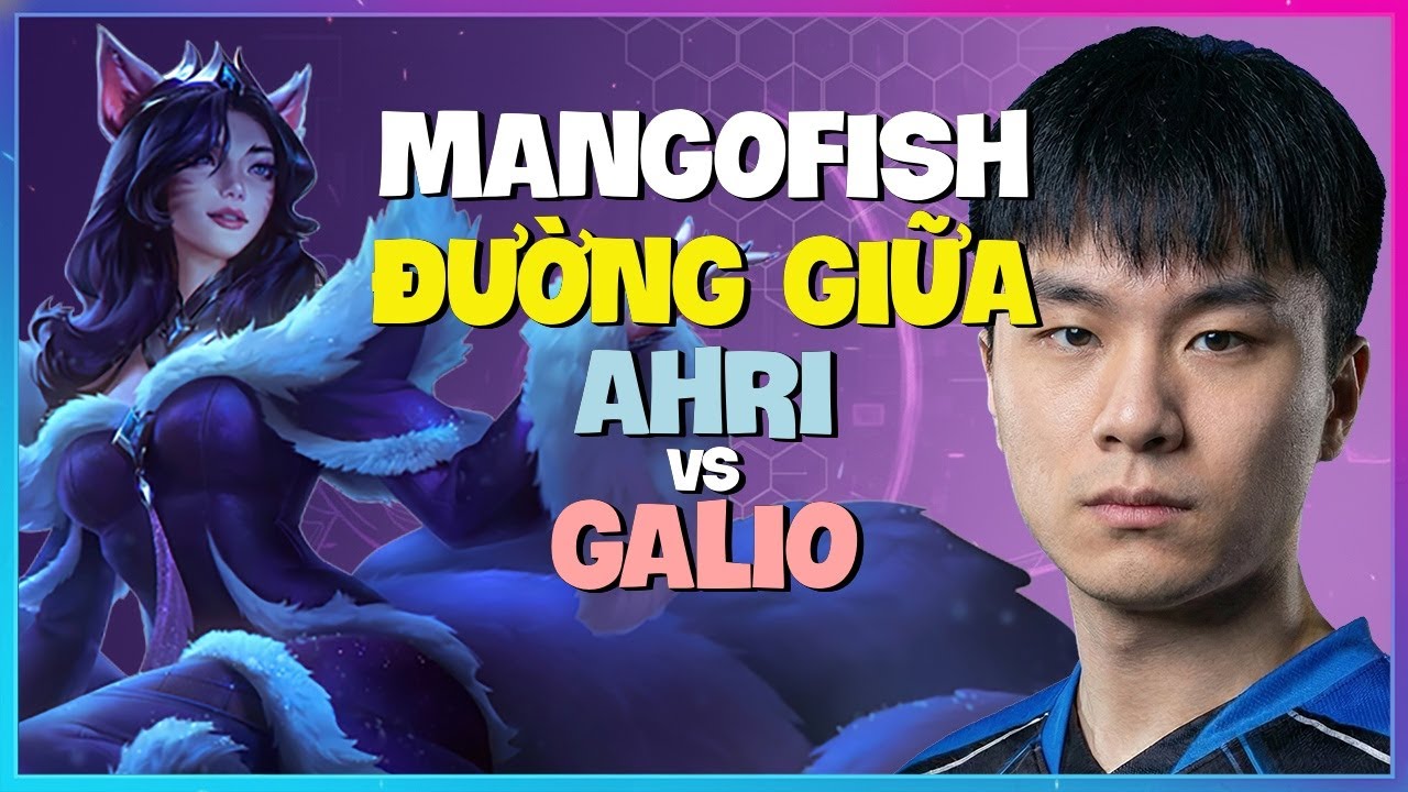 MangoFish Ahri : Kẻ Này Đang HỦY DIỆT Galio Với Sát Thương ĐIÊN RỒ - Vietsub