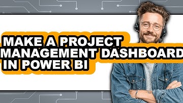 How to Make a Project Management Dashboard in Power Bi (updated)