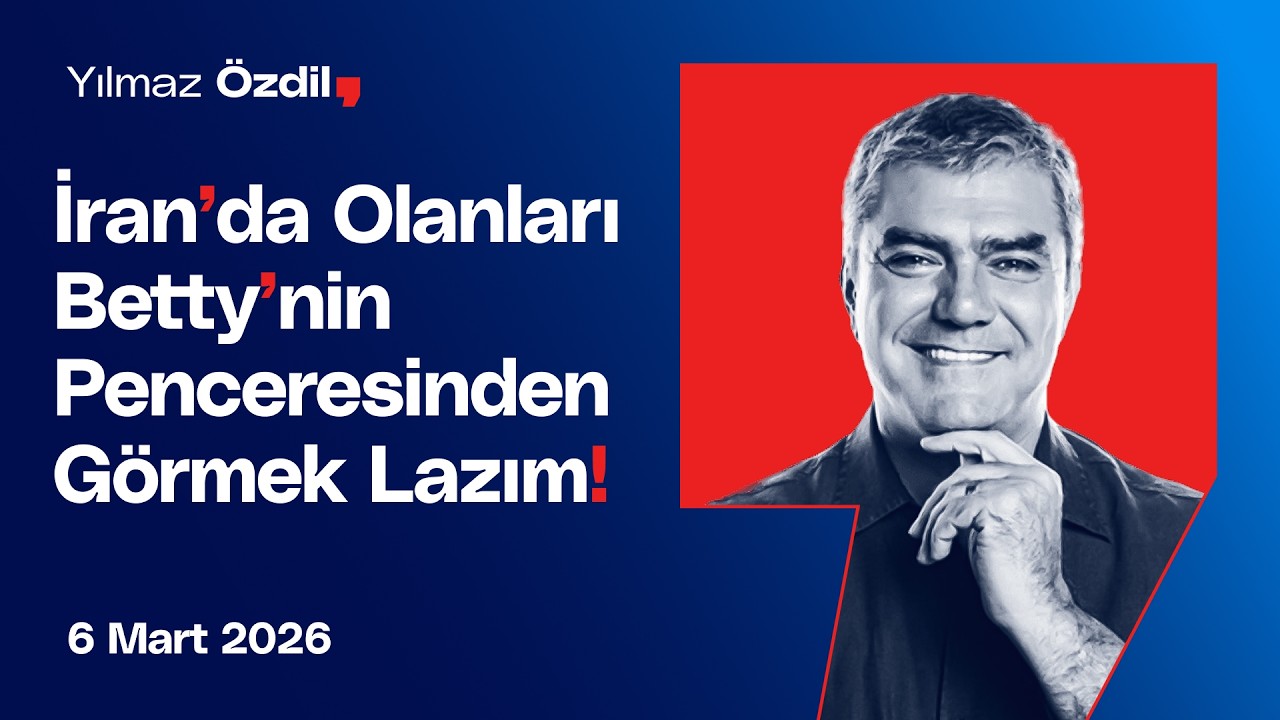 İran'da Olanları Betty'nin Penceresinden Görmek Lazım! - Yılmaz Özdil