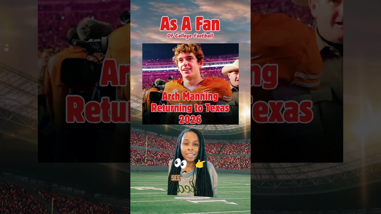 Arch Manning returning to Texas for the 2026 season!#texaslonghorns #archmanning #cfb