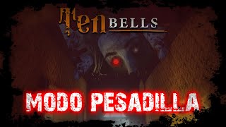 😱 ESTE MODO ES UN INFIERNO 🔥 | The Ten Bells: Modo Pesadilla (Gameplay Español)
