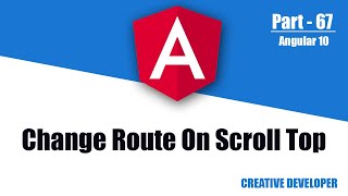 Change Route On Scroll Top || Angular Tutorial || Angular || Angular Routing || Routing In Angular - YouTube Change Route On Scroll Top || Angular Tutorial || Angular || Angular Routing || Routing In Angular - YouTube