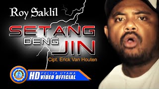 Roy Saklil - Setang Deng Jin || Lagu Ambon || Lagu timur lucu ||